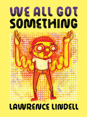 cover image of We All Got Something